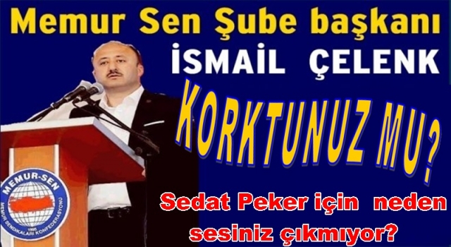 İsmail Çelenk Sedat Peker’e neden sessiz kalıyorsun?
