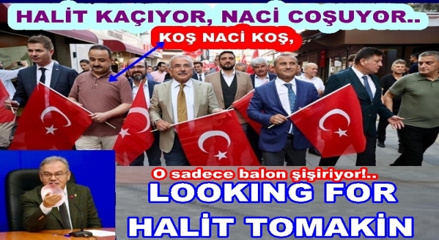 AKP İl başkanı Tomakin kayıp, onu Naci Şanlıtürk temsil ediyor..