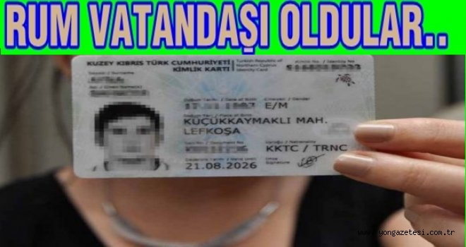 110 bin Türk Rum vatandaşı oldu..