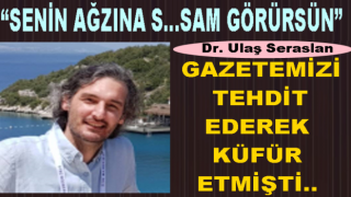 Dr. Ulaş Seraslan hakkında C. Savcılığına suç duyurusu..