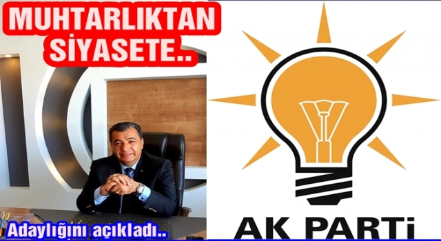 Şenol Yılmaz, AK Parti ilçe başkanlığına resmen aday..